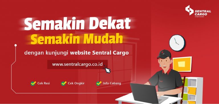 Saatnya Menikmati Kemudahan Kirim Barang ke Seluruh Indonesia dengan Sentral Cargo