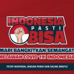 Gerakan #Indonesiapastibisa Sebarkan Semangat Hadapi Pandemi Covid-19
